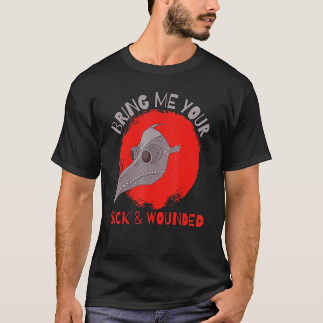 Camiseta Traga-Me Sua Doença E Doente Peste Medieval Doc (Frente)