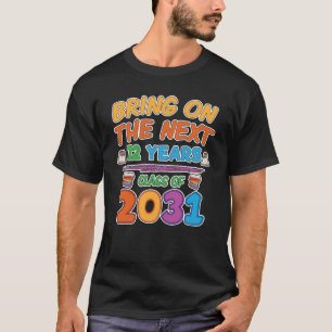 Camiseta Traga nos próximos 12 anos da classe 2031 de volta