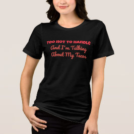 Camiseta Traga o calor. Permaneça picante