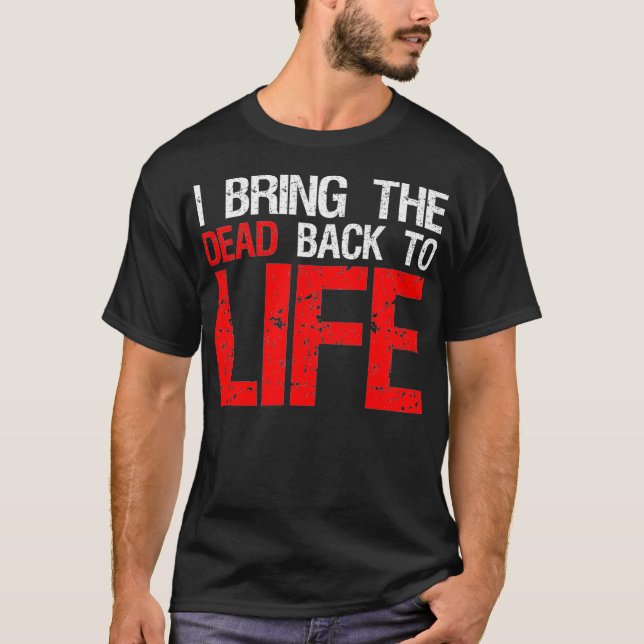 Camiseta Traga O Morto De Volta À Vida Taidermia Taidermist (Frente)