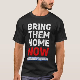 Camiseta Traga-os para casa AGORA - Israel Sinalize a PAZ I