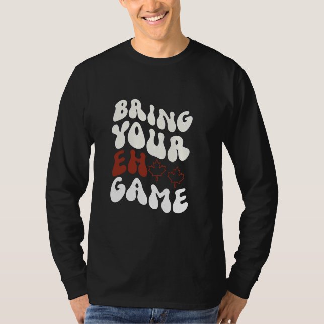 Camiseta Traga seu jogo canadense Flag Canada orgulho (Frente)