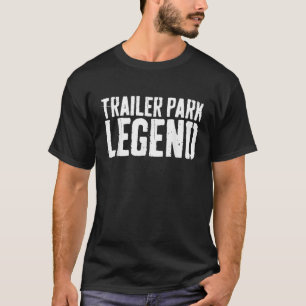 Camiseta Trailer Park Legend Redneck Gif