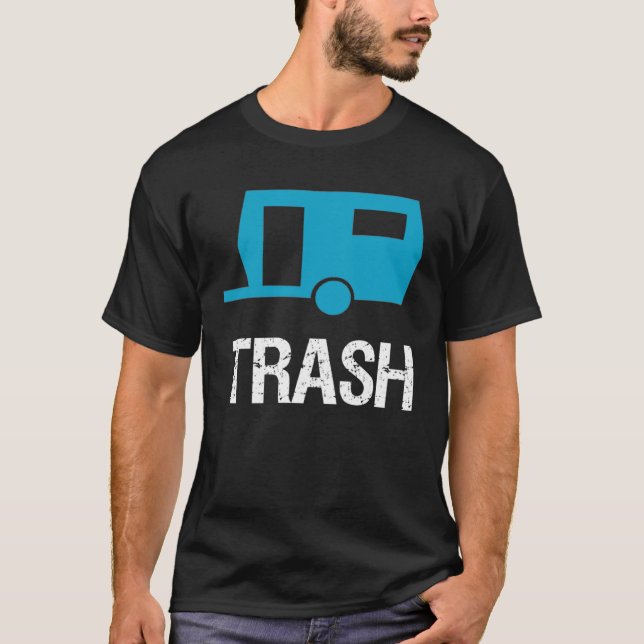 Camiseta Trailer Trash Redneck Sarcastic With Saying (Frente)