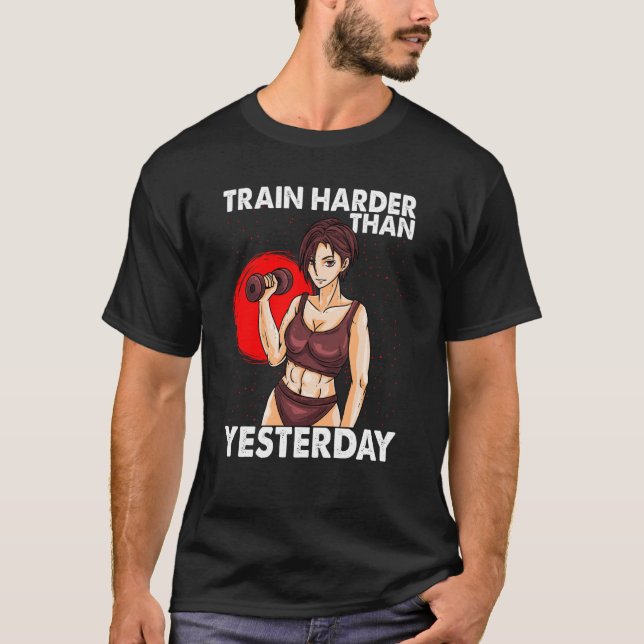 Camiseta Train Harder Than Yesterday Motivation Workout Gym (Frente)