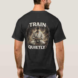 Camiseta Train Quietly Karate