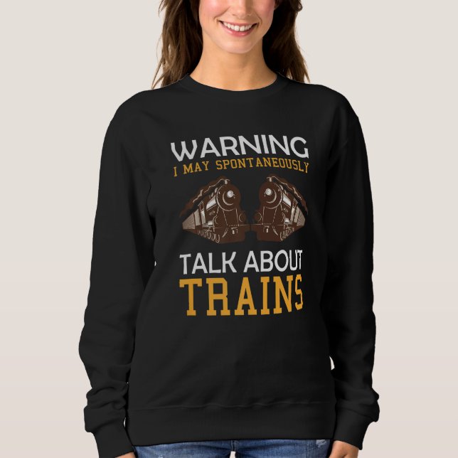 Camiseta Train Saying Warning I May Spontaneously Talk Abou (Frente)