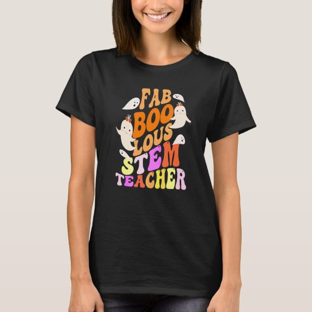 Camiseta Traje de PROFESSOR DE STEM Faboolous Este É o Meu  (Frente)