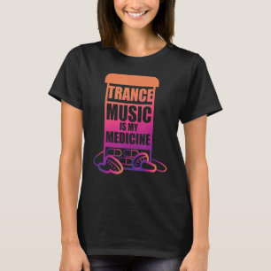 Camiseta Trance Music é o meu medicamento para os ventilado