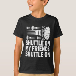Camiseta Transferidor No Dia do Jogo de Badminton do Meu Am