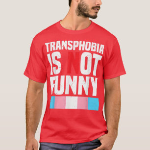 Camiseta Transfobia Não É Orgulho LGBTQ Transgênero Engraça