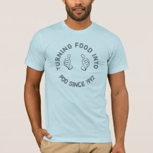 Camiseta "Transformando comida em cocô desde 1992" aniversá