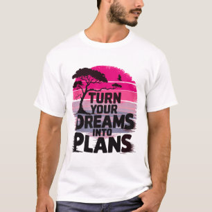Camiseta Transforme seus sonhos em planos