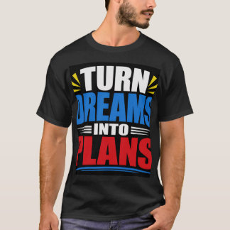 Camiseta Transforme Sonhos em Planos