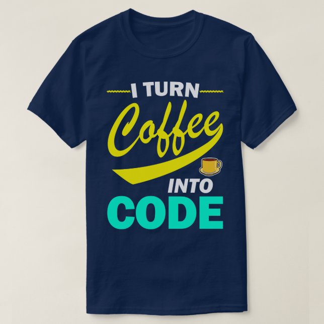 Camiseta Transformo Café Em Codificação De Programador Engr (Frente do Design)
