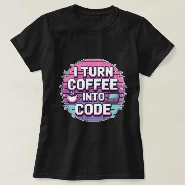 Camiseta Transformo Café em Código - Arte Retro Pixel Mulhe (Frente do Design)
