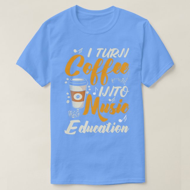 Camiseta Transformo Café Em Educação Musical (Frente do Design)