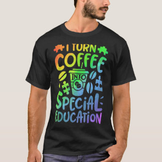 Camiseta Transformo Café Em Professora Especial De Educação