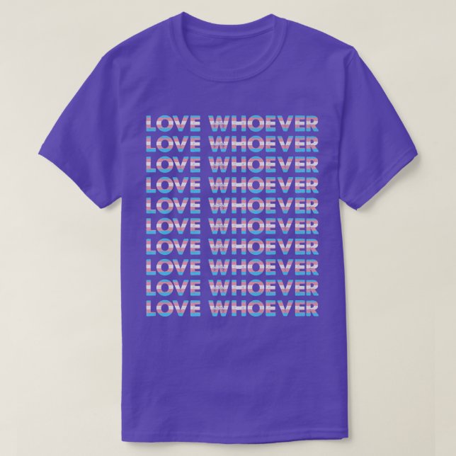 Camiseta Transgender Love quem quer que seja que lésbica se (Frente do Design)