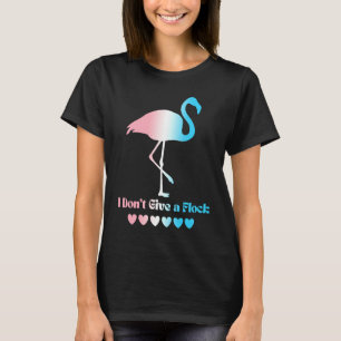 Camiseta Transgênero Trans LGBTQ Flamingo I Não dou um F
