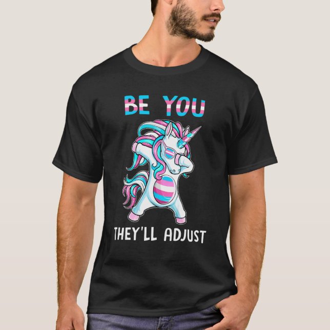 Camiseta Transgênero Unicorn Seja Você Que Eles Ajustarão T (Frente)