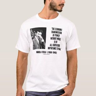 Camiseta Transmissão econômica de Nikola Tesla do poder