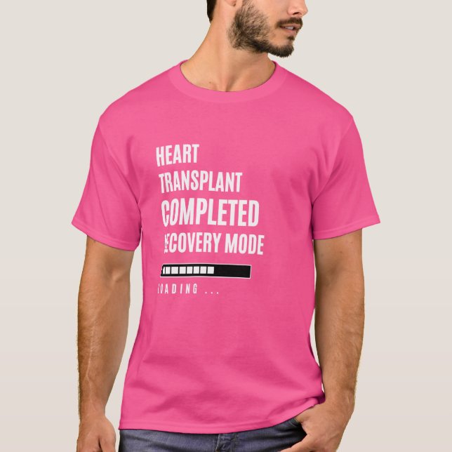 Camiseta Transplante de coração Concluído Modo de Recuperaç (Frente)