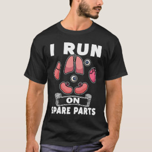 Camiseta Transplante de Órgãos Eu Funciono Com Peças Sobres