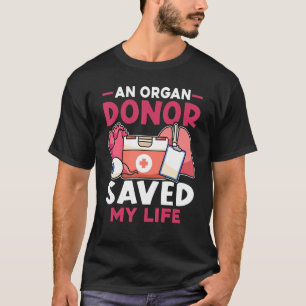Camiseta Transplante De Órgãos Um Doador De Órgãos Salvou M
