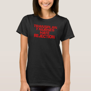 Camiseta Transplante Vermelho Enfermeira Rejeição ao Ódio