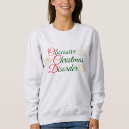 Camiseta Transtorno de Natal Obsessivo e Engraçado Xmas