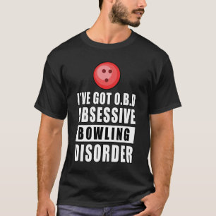 Camiseta Transtorno Obsessivo de Boliche - Citação Divertid