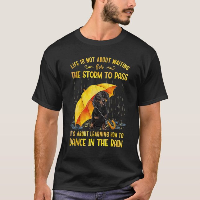 Camiseta Trata-se de aprender a dançar nos cães da chuva (Frente)
