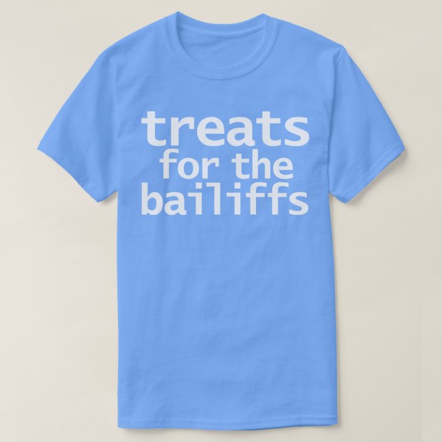 Camiseta Tratamentos Para Os Bailiffs (Frente do Design)