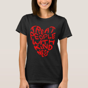 Camiseta Tratar Pessoas com gentileza do coração