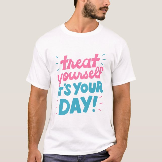 Camiseta Trate-se é o seu dia (Frente)