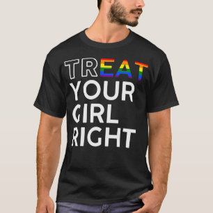Camiseta Trate Sua Garota Fora Engraçado Lgbtq Coma Sua Gar