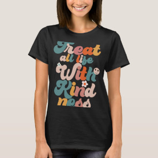 Camiseta Trate Toda A Vida Com Bondade Legal Trendência Ret