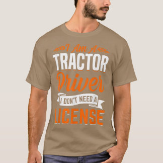 Camiseta Trator Driver não precisa de Fazenda de diversão d