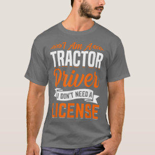 Camiseta Trator Driver não precisa de Fazenda de diversão d