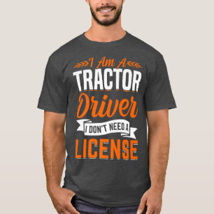 Camiseta Trator Driver não precisa de Fazenda de diversão d