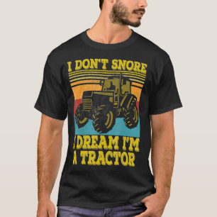 Camiseta Trator Farmer Presente Eu Não ronco Sonho Eu sou 