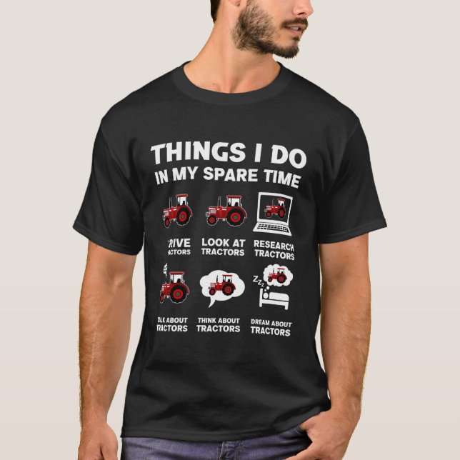 Camiseta Tratores 6 Coisas Que Eu Faço No Meu Trator De Tem (Frente)