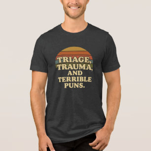 Camiseta Trauma de triagem e trocadilhos terríveis são humo