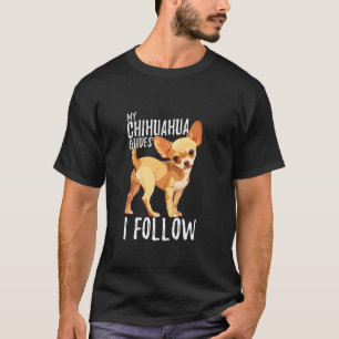 Camiseta Traveler Cita Meus Guias Chihuahua Que Eu Sigo Cut