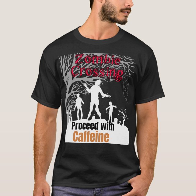 Camiseta Travessia Zombie, prossiga com Caffeine.b (Frente)