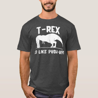 Camiseta TRe Não Como PushUps Dino Pun Funny Workout
