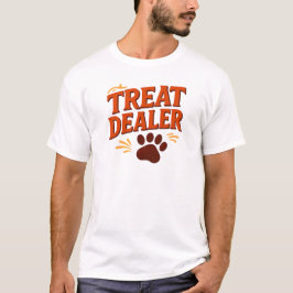 Camiseta Treat Dealer Dog Mom Shirt - Funny Dog Lover Gift 