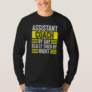 Camiseta Treinador Assistente Dia Realmente Cansado Pelo Tr