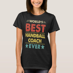 Camiseta Treinador de Andebol Melhor do Mundo Nunca